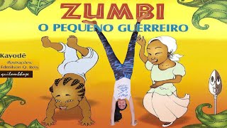 Zumbi o Pequeno Guerreiro  História Infantil  Consciência Negra  Quilombo dos Palmares [upl. by Ecnerrat460]