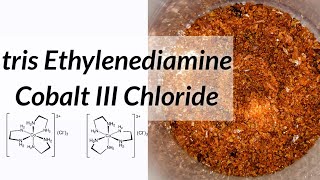 preparationof tris Ethylenediamine Cobalt III Chloride [upl. by Liz]