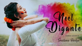 Holi Special  Neel Digante  Sreetama Baidya  Shreya Ghosal  Gotro  Dance Cover [upl. by Anika]