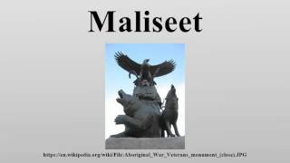 Maliseet [upl. by Aziar]