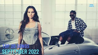 Top 20 Songs September 2022 09102022 I Best Billboard Music Chart Hits [upl. by Elvah]