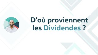 Doù proviennent les Dividendes  💰 [upl. by Delainey]