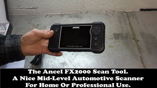 The Ancel FX2000 A Nice MidLevel Automotive Scan Tool With A Good Memory [upl. by Raymond]