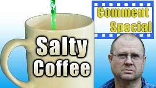 Angry Dad Salty Coffee Prank Comment Special [upl. by Eniamert]