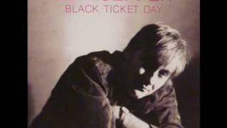 Ed Kuepper  Black Ticket Day [upl. by Oiramd850]