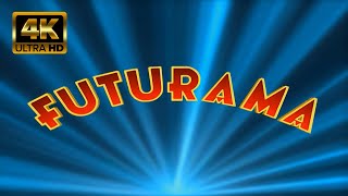 Futurama  Intro 4K60FPS [upl. by Akemyt]