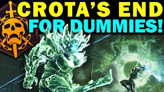 Destiny 2 CROTAS END RAID FOR DUMMIES  Complete Raid Guide amp Walkthrough [upl. by Hallock202]