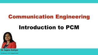 Communication Engineering  Introduction to Pulse Code Modulation PCM [upl. by Harlan]