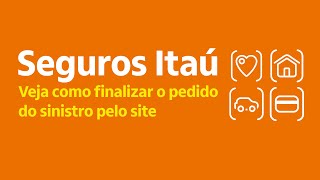 Seguros Itaú  Como enviar os documentos para análise de sinistro pelo site [upl. by Yclek646]