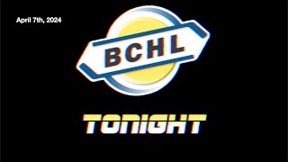 BCHL Tonight  April 7th 2024 [upl. by Nefen]