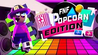 FNF Popcorn Edition Playable Party [upl. by Navac]