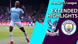 Crystal Palace v Manchester City  PREMIER LEAGUE EXTENDED HIGHLIGHTS  41419  NBC Sports [upl. by Botzow]