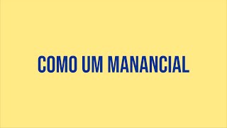 Como Um Manancial [upl. by Butterfield]