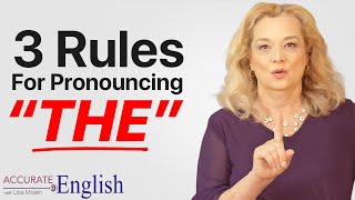 How to pronounce the article THE  3 rules Accurate English [upl. by Martinson953]