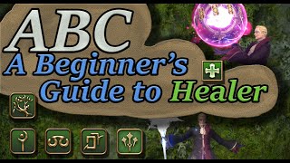 FFXIV ABC  A Beginners Guide to Healers [upl. by Naitsirt47]