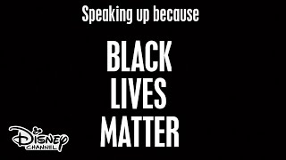 Speaking Up Because Black Lives Matter  Disney Channel [upl. by Malone]