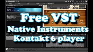 Free VST  NI Kontakt 6 Player 2019 [upl. by Repard727]