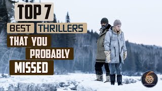 Top 7 best thrillers that you probably missed Part 1 [upl. by Zohar]