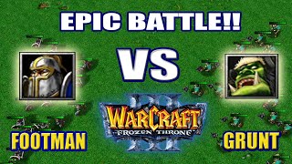 FOOTMAN vs GRUNT Epic Battles  Warcraft 3 Frozen Throne [upl. by Neidhardt]