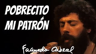 Pobrecito mi patrón En vivo  Facundo Cabral [upl. by Anreval375]