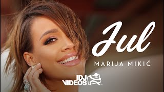 MARIJA MIKIC  JUL OFFICIAL VIDEO [upl. by Harriott]