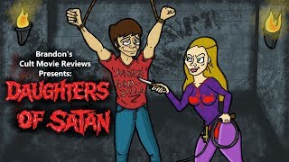 Brandons Cult Movie Reviews DAUGHTERS OF SATAN [upl. by Airdnua]