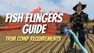 Fish Flingers DampD Guide  Trim Comp Requirement Guide [upl. by Harry]