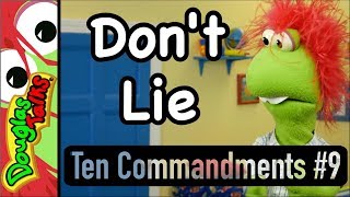 Dont Lie  The Ninth Commandment For Kids [upl. by Ignatz]