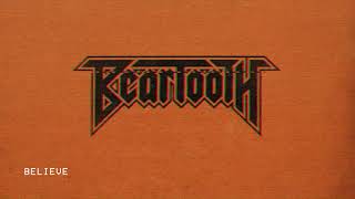 Beartooth  Believe Audio [upl. by Craig907]