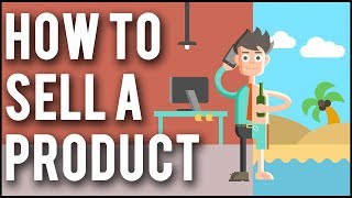 How To Sell A Product in 2023  5 Practical Strategies To Sell Anything [upl. by Duleba]