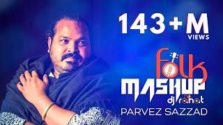 DJ Rahat x Parvez Sazzad  Bangla Folk Mashup  2024 Bangla Popular 10 Songs [upl. by Yasmar]