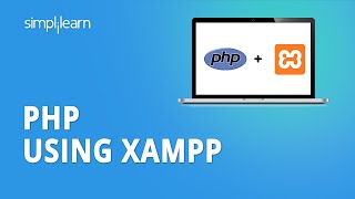 PHP Using Xampp  PHP Xampp Tutorial  PHP Program In Xampp server  PHP Tutorial  Simplilearn [upl. by Hemphill845]