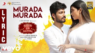 Dhanusu Raasi Neyargalae  Murada Murada Lyric  Harish Kalyan Digangana  Ghibran [upl. by Pournaras]