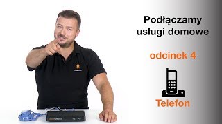 ORANGE EKSPERT  Jak podłączyć usługi domowe telefon  odcinek 4 [upl. by Danialah]