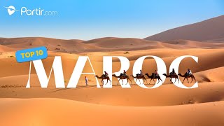 Top 10 des incontournables du Maroc [upl. by Naimad]