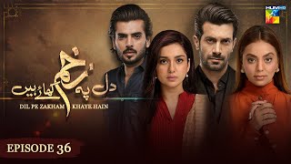 Dil Pe Zakham Khaye Hain  Episode 36  Tuba Anwar amp Shahzad Noor   11th August 2023  HUM TV [upl. by Aymer]