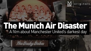 The Munich Air Disaster A film about Manchester Uniteds darkest day [upl. by Esinek]