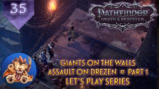 Pathfinder WotR  Assault on Drezen Part 1  Giants on the Walls  Lets Play EP35 [upl. by Atews]