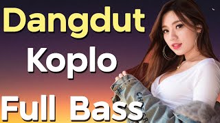 DANGDUT KOPLO TERBARU 2022 FULL BASS Video Lirik [upl. by Glassman]