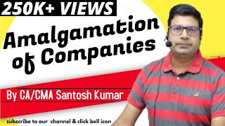 Amalgamation of Companies  by CACMA Santosh Kumar [upl. by Orban]