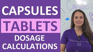 Tablets and Capsules Oral Dosage Calculations Nursing NCLEX Review [upl. by Eveneg]