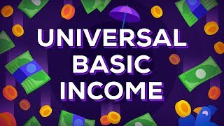 Universal Basic Income Explained – Free Money for Everybody UBI [upl. by Iarised517]