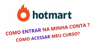 👉 HOTMART  SENHA DE ACESSO  ENTRAR NA MINHA CONTA  MEUS CURSOS  APP [upl. by Netsirhc]