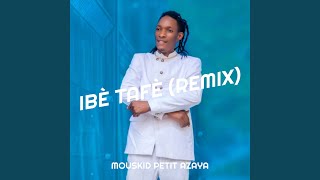 Ibè Tafè Remix [upl. by Ahsietal379]