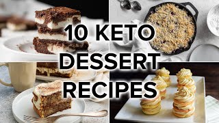 10 Keto Dessert Recipes to Satisfy Your Sweet Tooth [upl. by Travis]