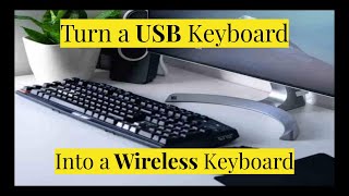 Tips on How to Convert a USB Keyboard to a Wireless Keyboard [upl. by Yenal]