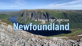 A Family Trip Across Newfoundland [upl. by Wendelin470]