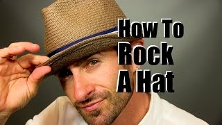 How To Rock A Cool Mens Hat  Hat Wearing Advice and Tips [upl. by Leahcimnhoj795]