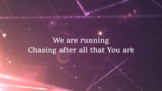 Running  HIllsong Worship Lyrics [upl. by Woodberry490]