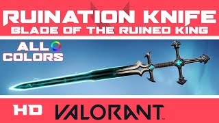 Blade of the Ruined King Ruination VALORANT Knife Skin BORK  New Melee Skins Showcase [upl. by Ailimaj]